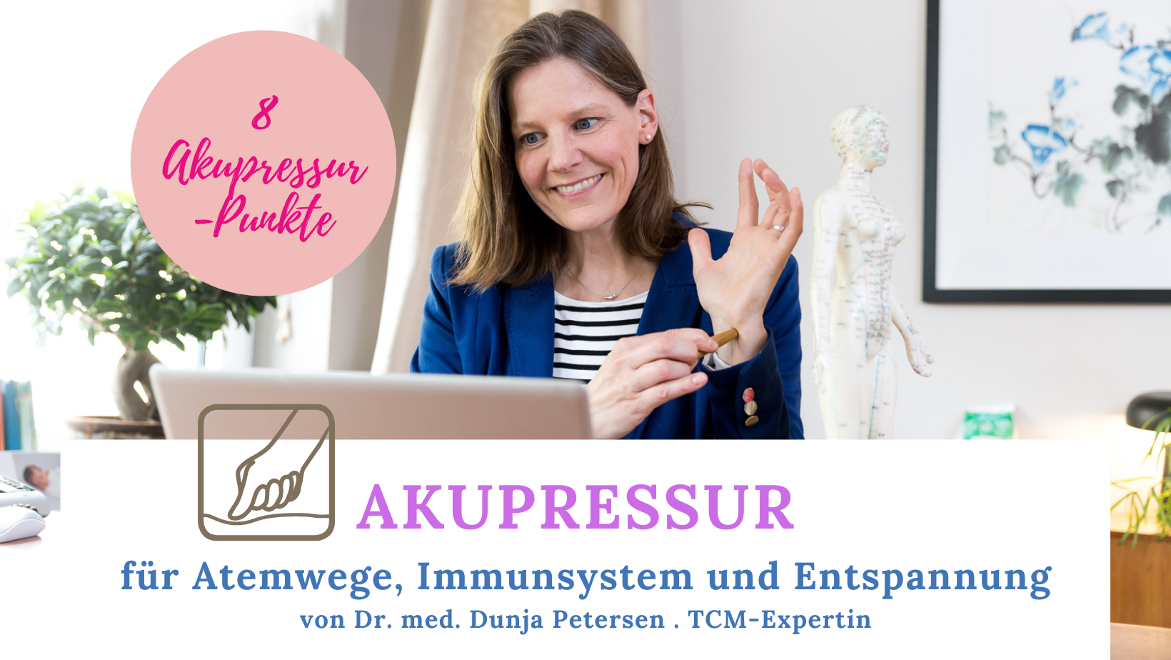 Akupressur mit Dr. Dunja Petersen